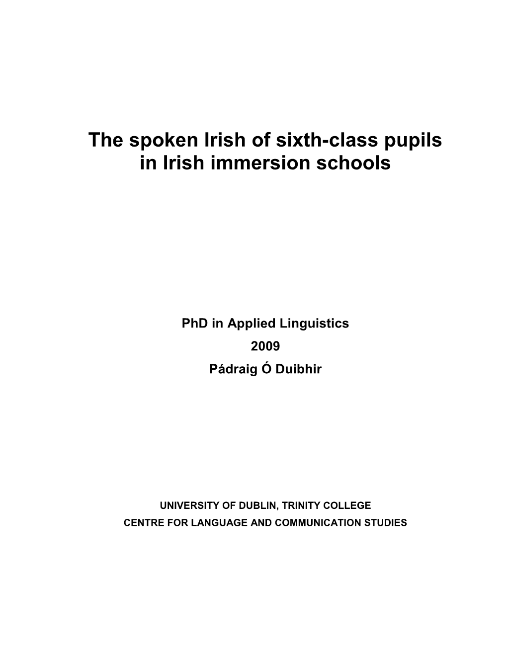The Spoken Irish of Sixth-Class Pupils in Irish Immersion Schools