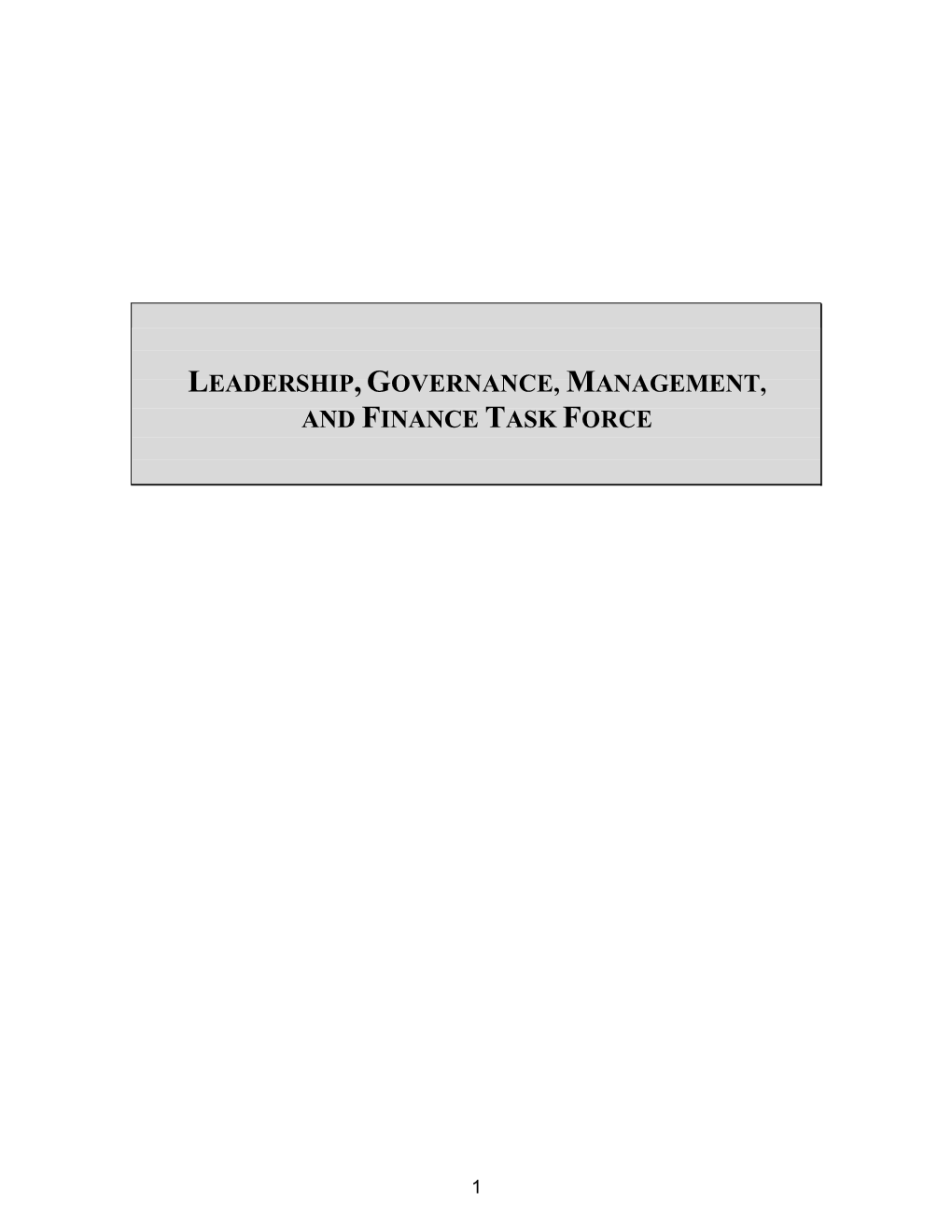 Leadership, Governance, Management, and Finance Task Force