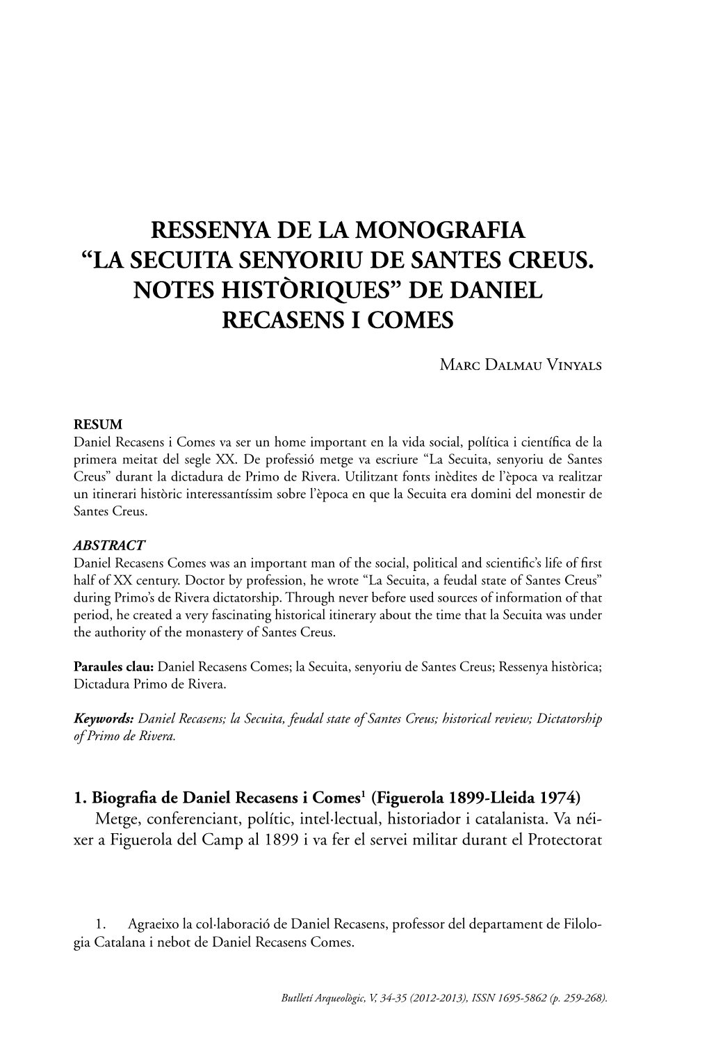 La Secuita Senyoriu De Santes Creus. Notes Històriques” De Daniel Recasens I Comes