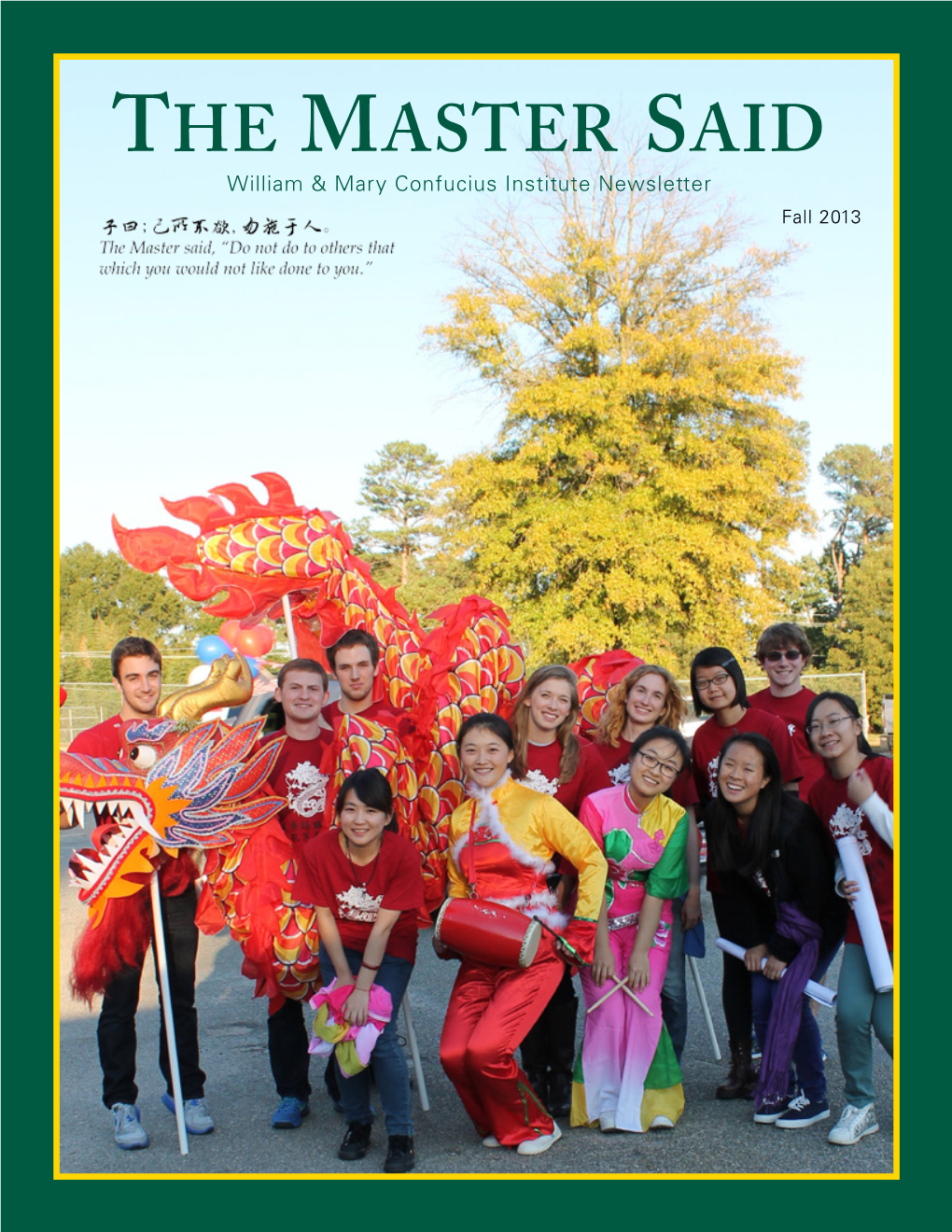The Master Said William & Mary Confucius Institute Newsletter Fall 2013