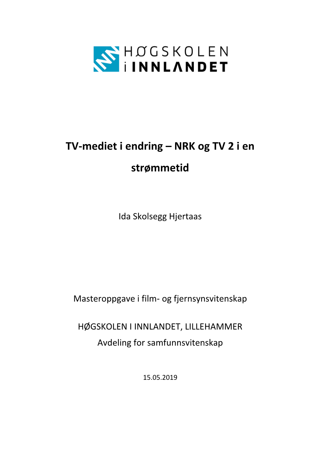 TV-Mediet I Endring – NRK Og TV 2 I En Strømmetid