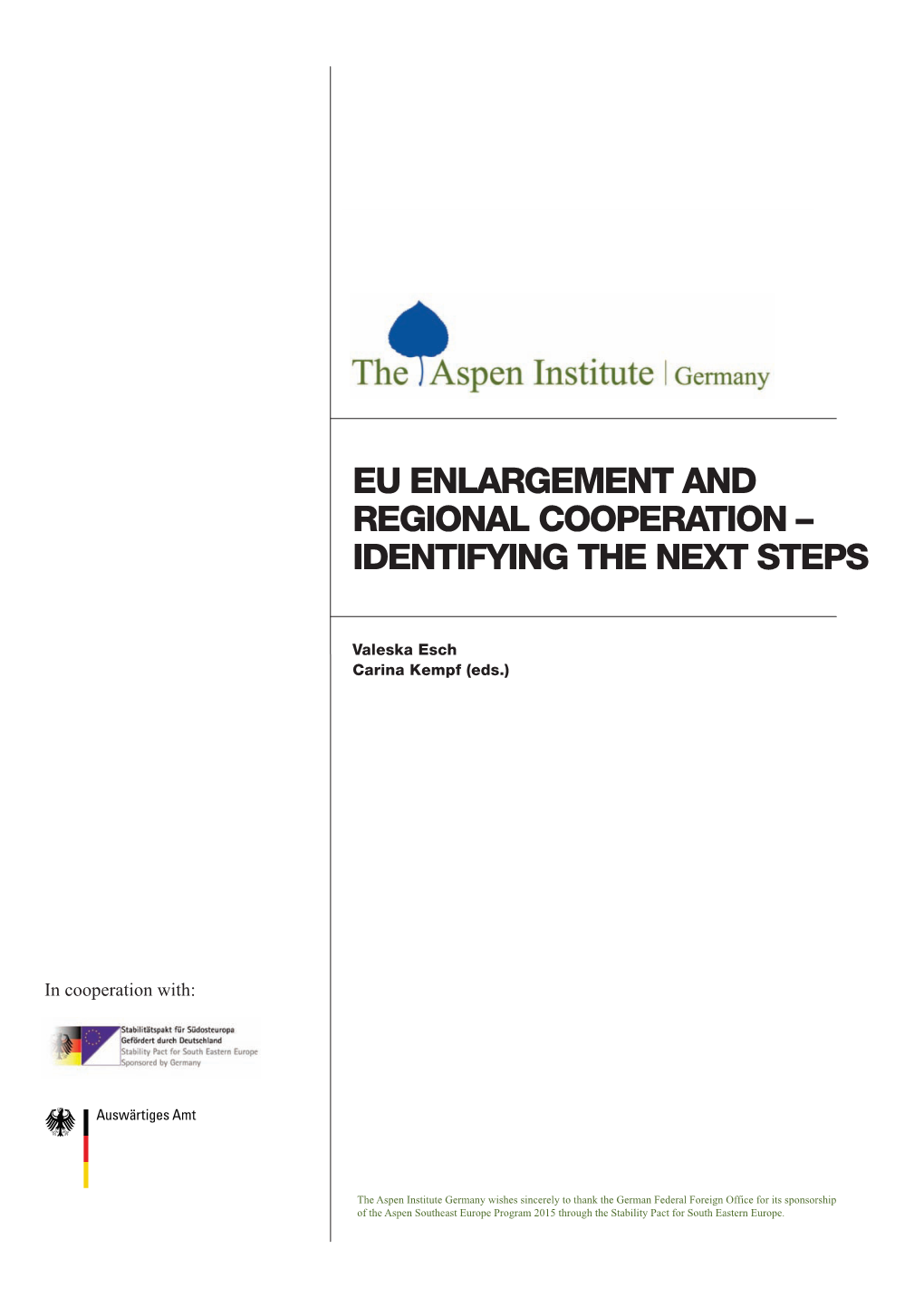 Eu Enlargement and Regional Cooperation – Identifying the Next Steps