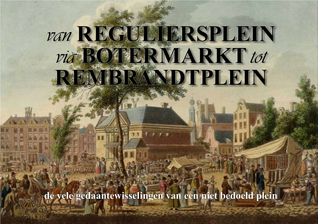 Rembrandtplein, Metamorfose Van Een Onbedoeld Plein