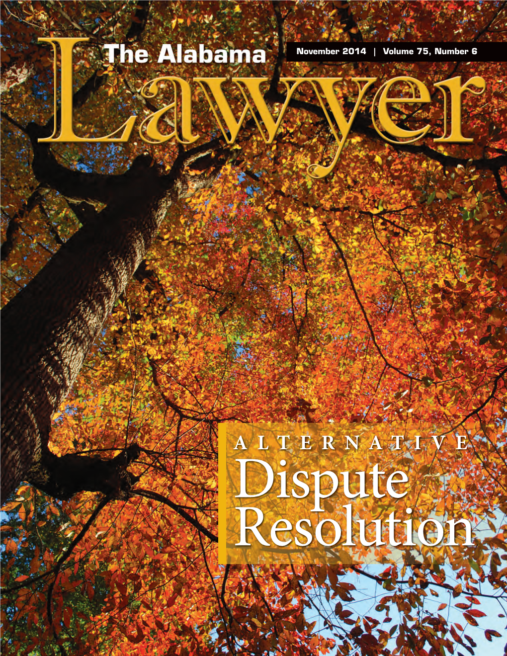 ALTERNATIVE Dispute Resolution 70417-1 Alabar Lawyer 11/12/14 6:50 AM Page 350