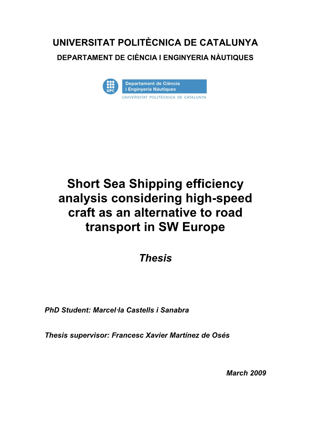 Short Sea Shipping Efficiency Analysis Considering High-Speed Craft As an Alternative to Road Transport in SW Europe