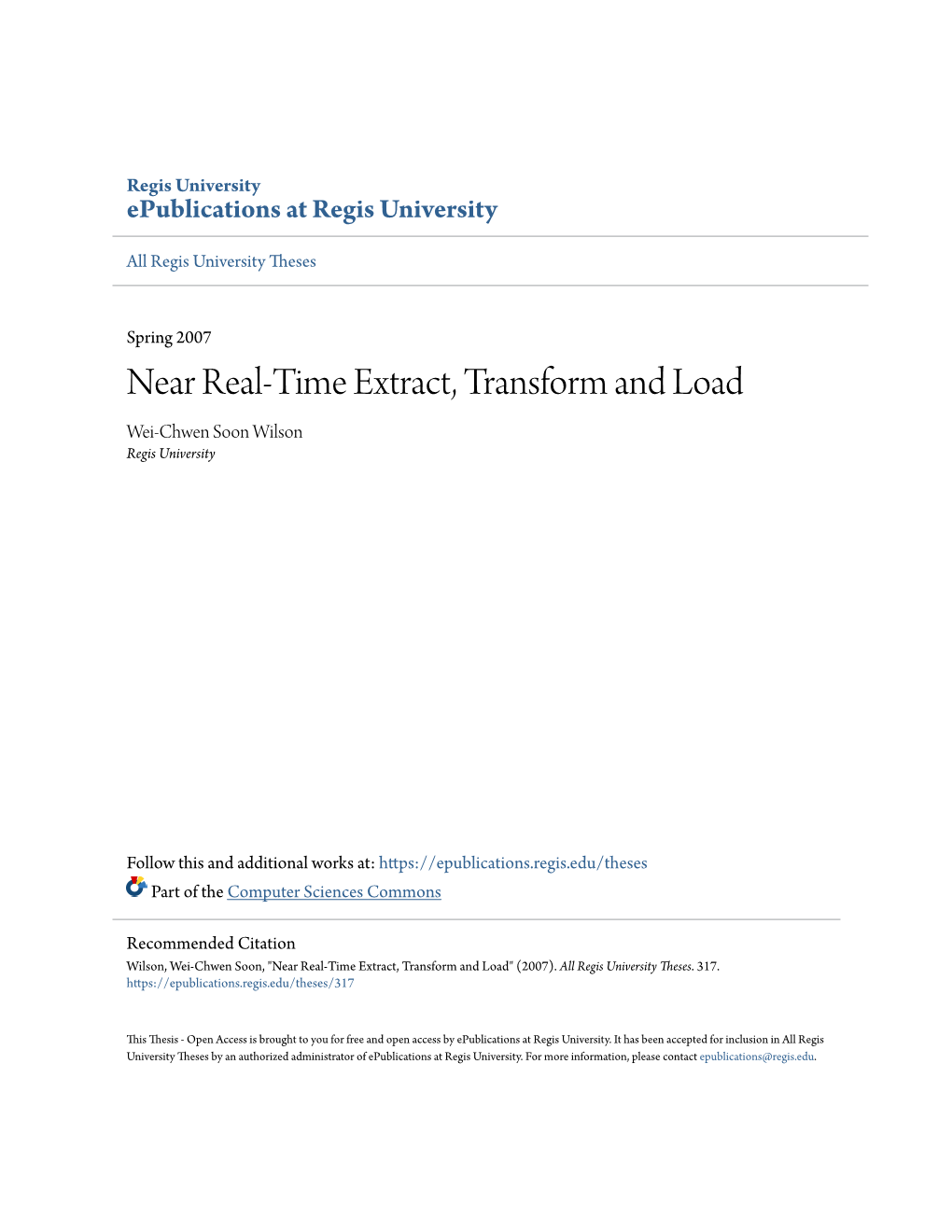 Near Real-Time Extract, Transform and Load Wei-Chwen Soon Wilson Regis University