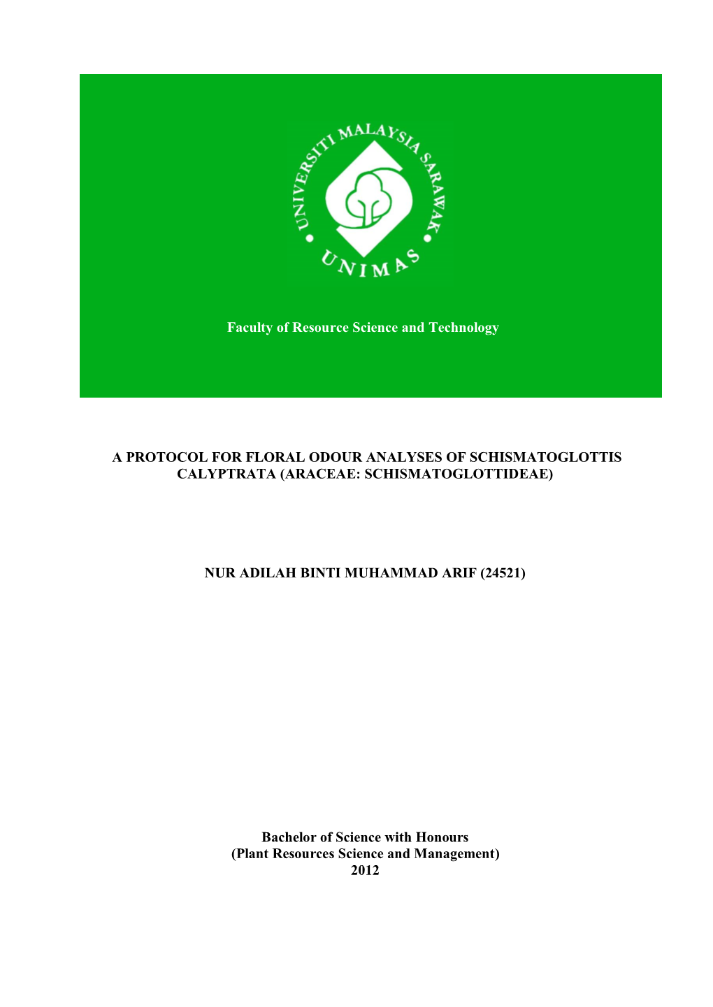 A Protocol for Floral Odour Analyses of Schismatoglottis Calyptrata (Araceae: Schismatoglottideae)