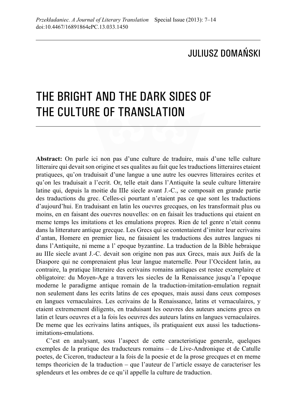 The Bright and the Dark Sides of the Culture of Translation