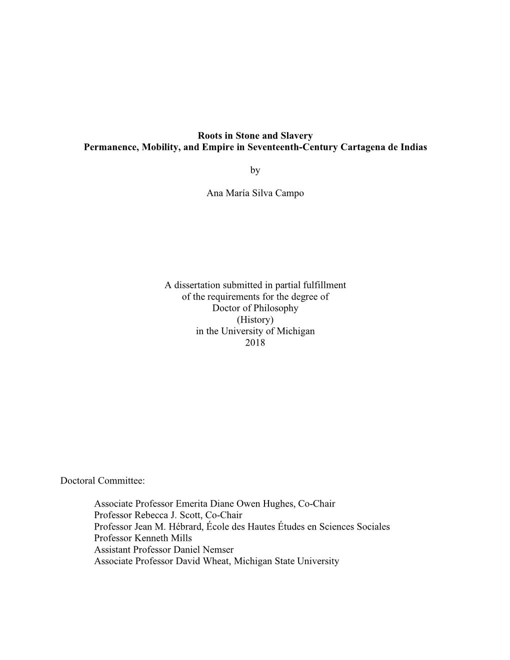 Roots in Stone and Slavery Permanence, Mobility, and Empire in Seventeenth-Century Cartagena De Indias