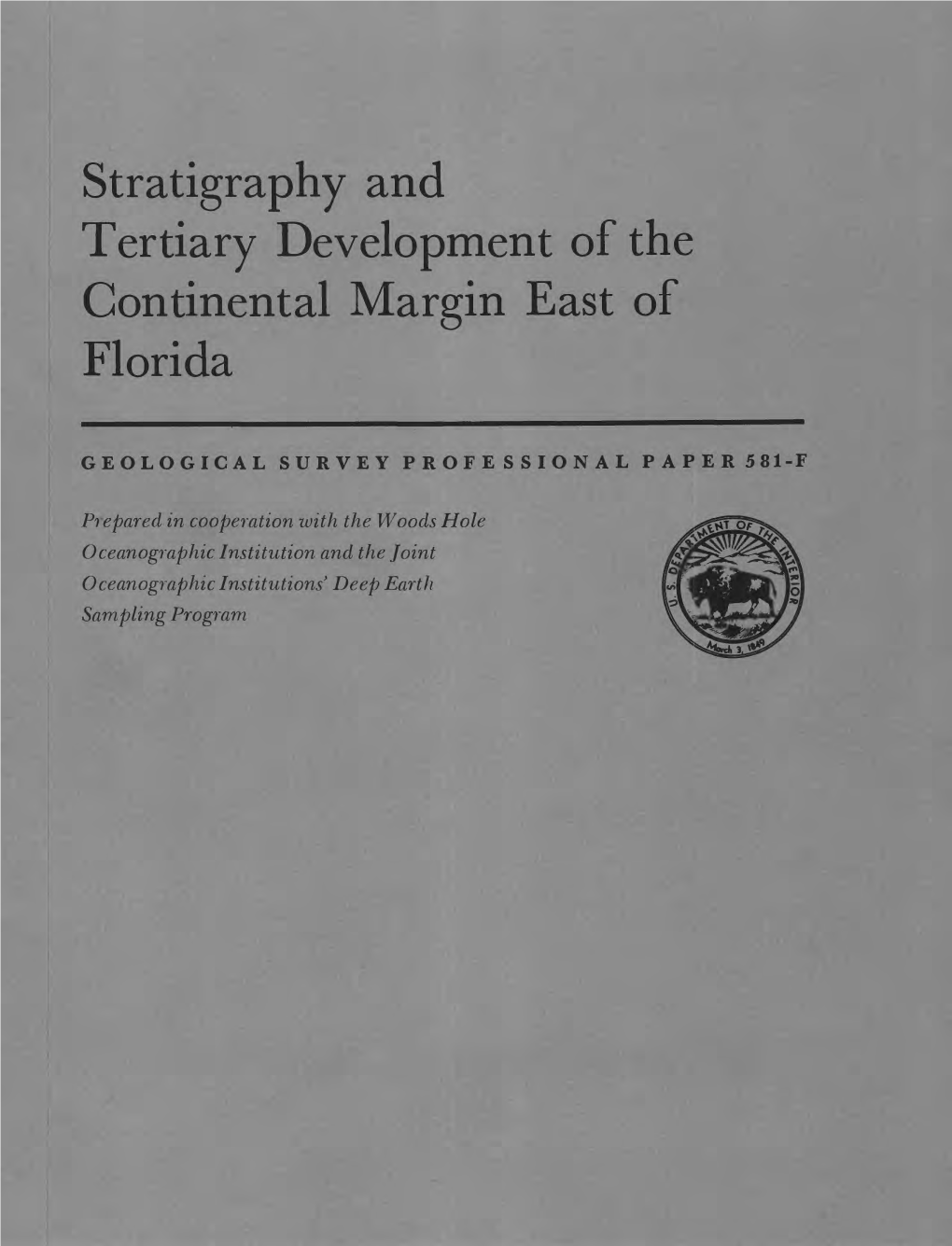 Stratigraphy and Tertiary Development of the Continental Margin East of Florida