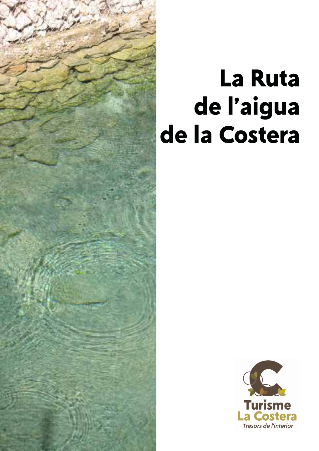 La Ruta De L'aigua De La Costera