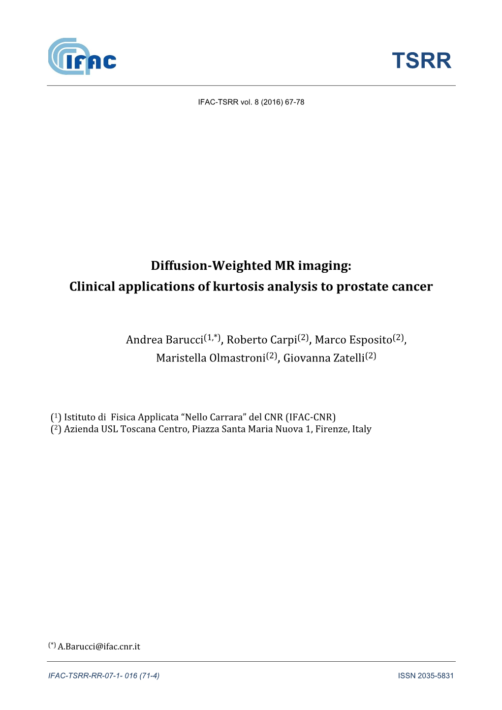 Diffusion-Weighted MR Imaging: Clinical Applications of Kurtosis Analysis to Prostate Cancer