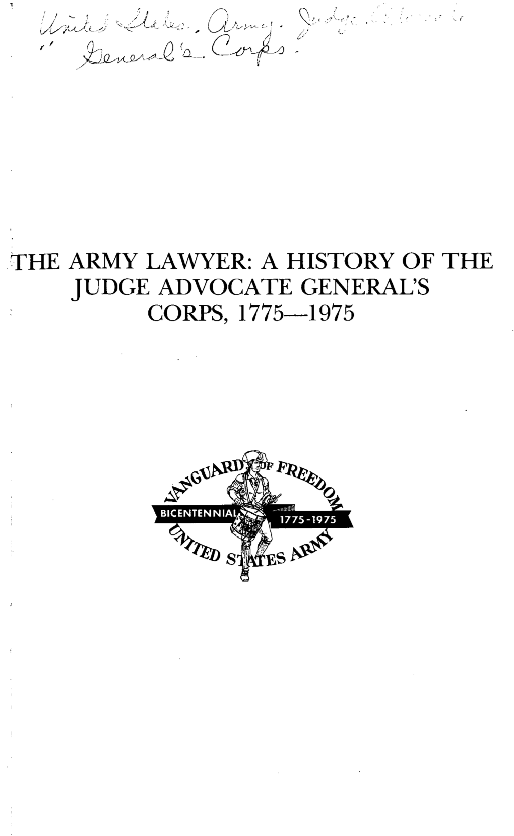 The Army Lawyer: a History of the Judge Advocate General's Corps, 1775-1975