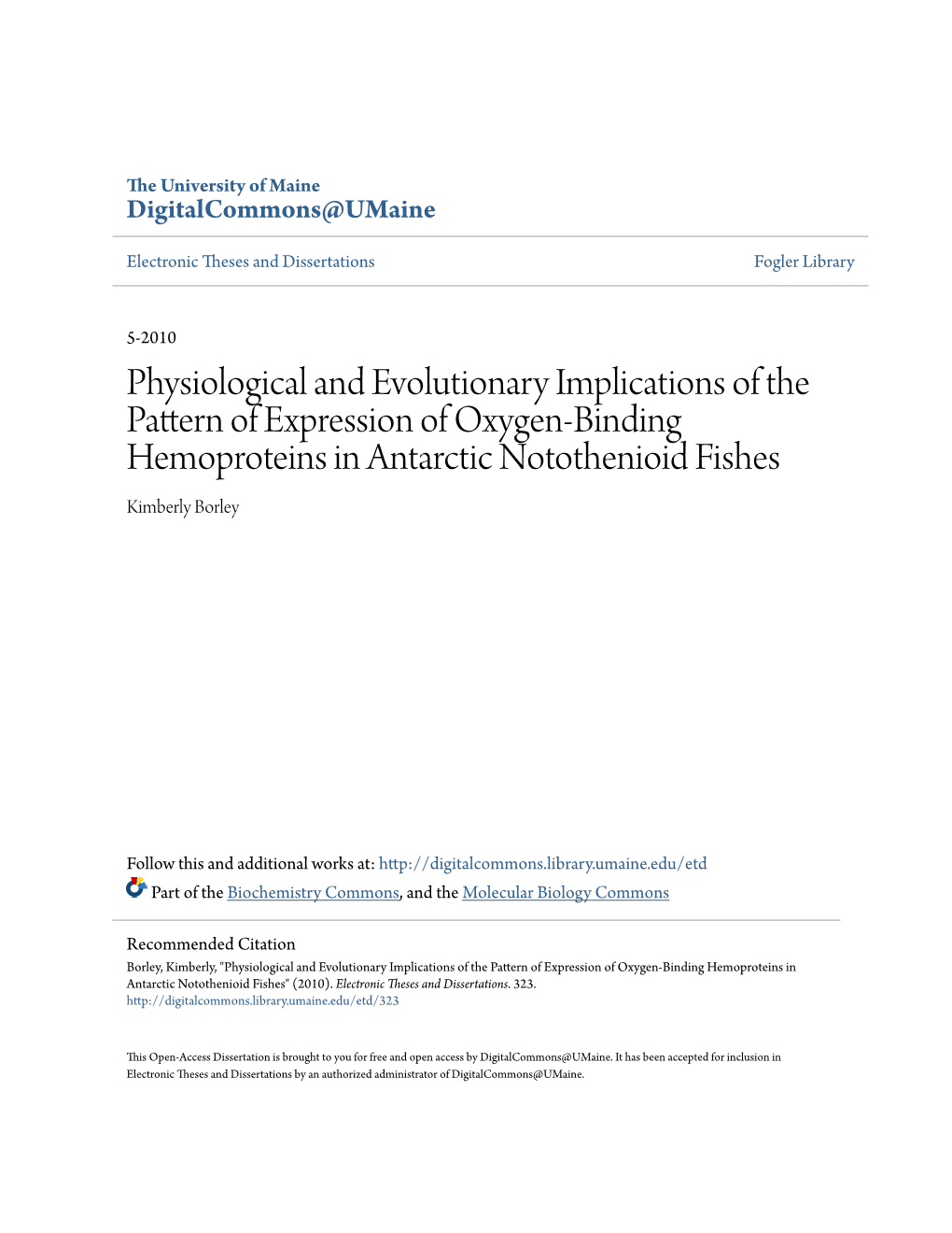 Physiological and Evolutionary Implications of the Pattern of Expression of Oxygen-Binding Hemoproteins in Antarctic Notothenioid Fishes Kimberly Borley