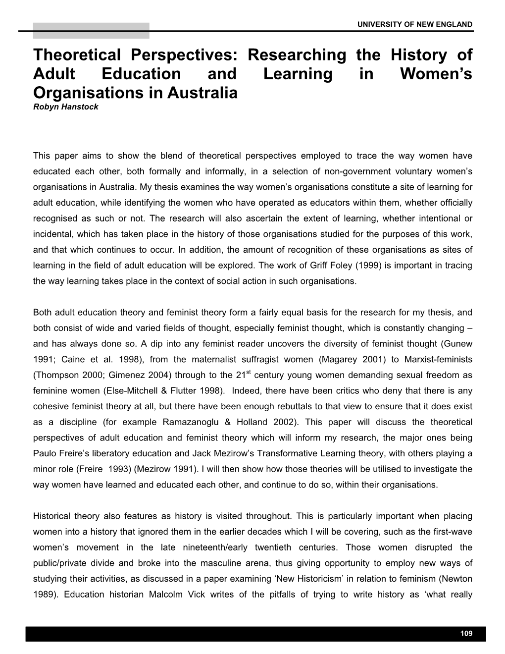 Theoretical Perspectives: Researching the History of Adult Education and Learning in Women’S Organisations in Australia Robyn Hanstock