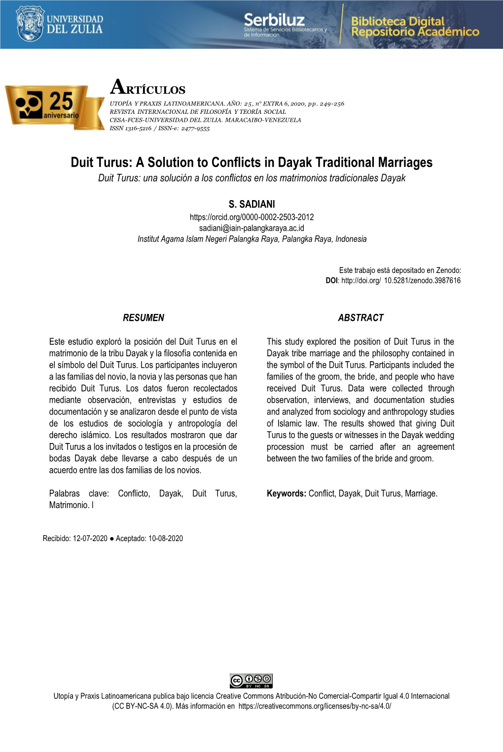 Duit Turus: a Solution to Conflicts in Dayak Traditional Marriages Duit Turus: Una Solución a Los Conflictos En Los Matrimonios Tradicionales Dayak