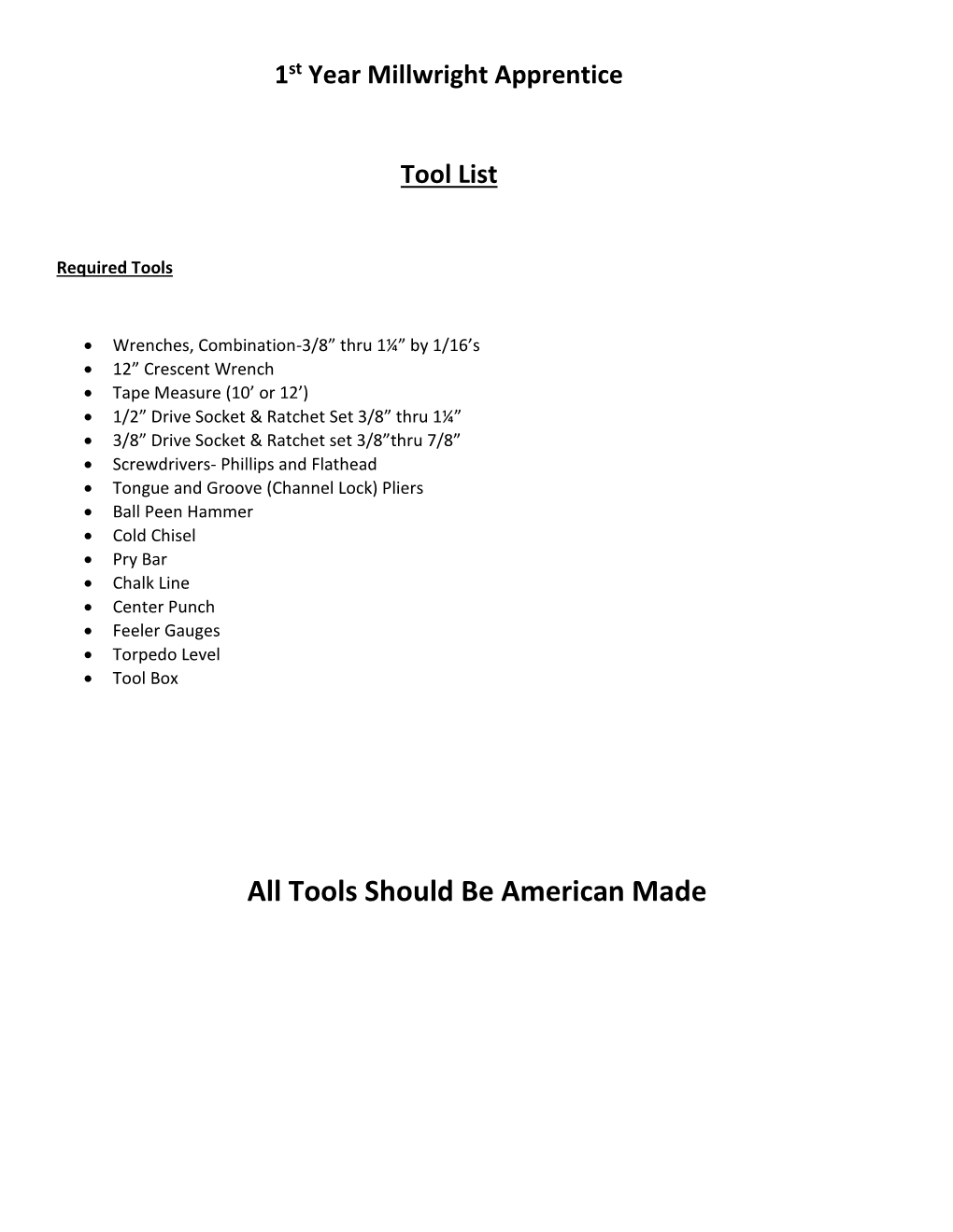 Millwright Tool List Required Tools: (All Tools Are English Standard Unless Otherwise Specified)