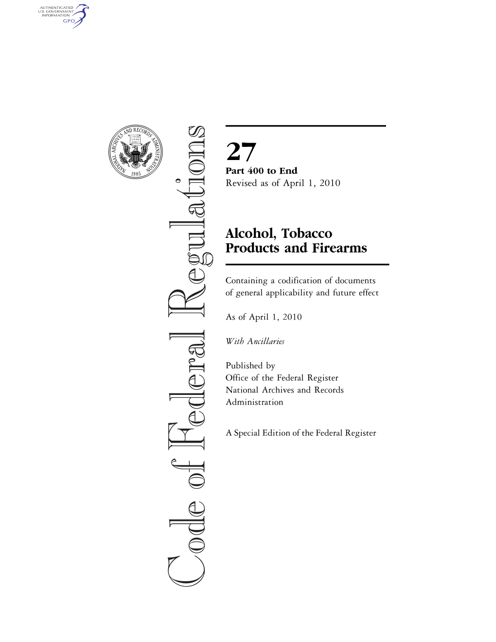 Alcohol, Tobacco Products and Firearms