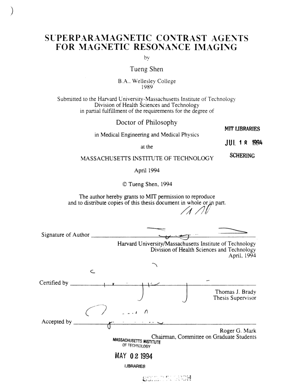 SUPERPARAMAGNETIC CONTRAST AGENTS for MAGNETIC RESONANCE IMAGING Bv Tueng Shen