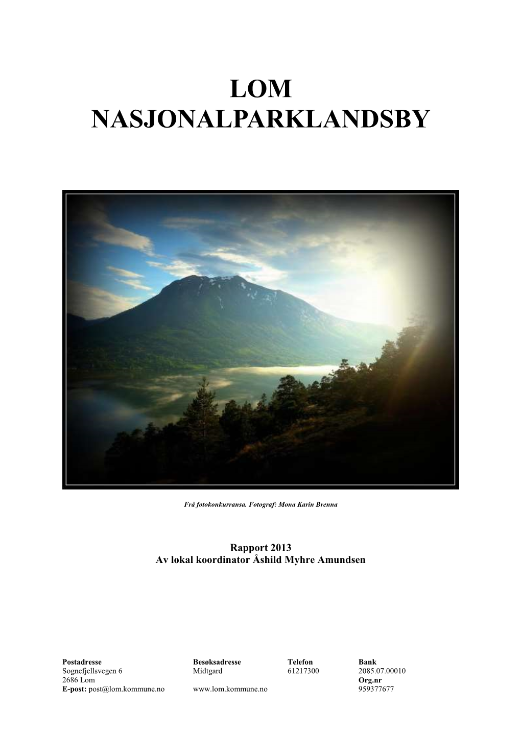 Rapport Lom Nasjonalparklandsby 2013.Pdf