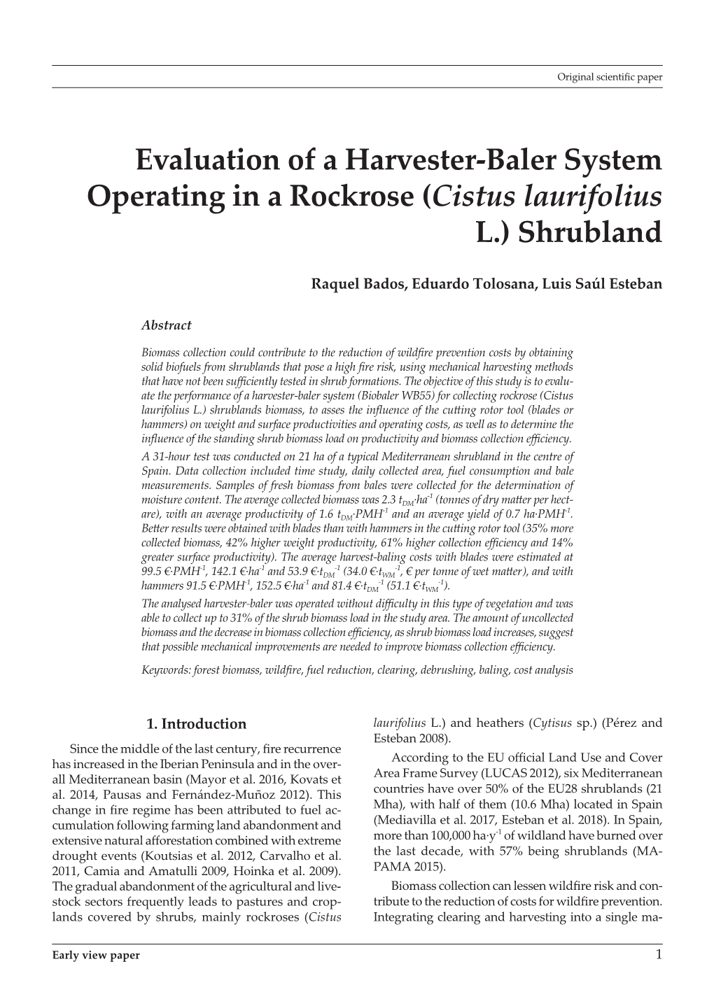 Evaluation of a Harvester-Baler System Operating in a Rockrose (Cistus Laurifolius L.) Shrubland