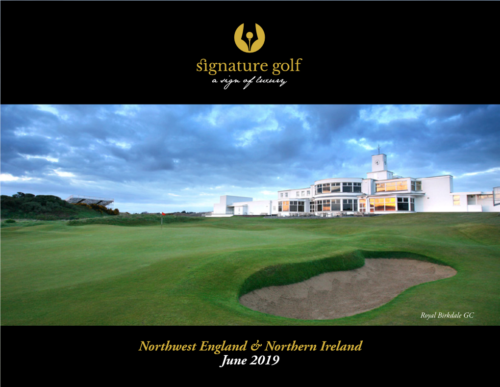 John Hughes Golf Would Like to Announce a Trip to the Northwest of England and Northern Ireland in June 2019 (Sat, June 22Nd to Sat, June 29Th)