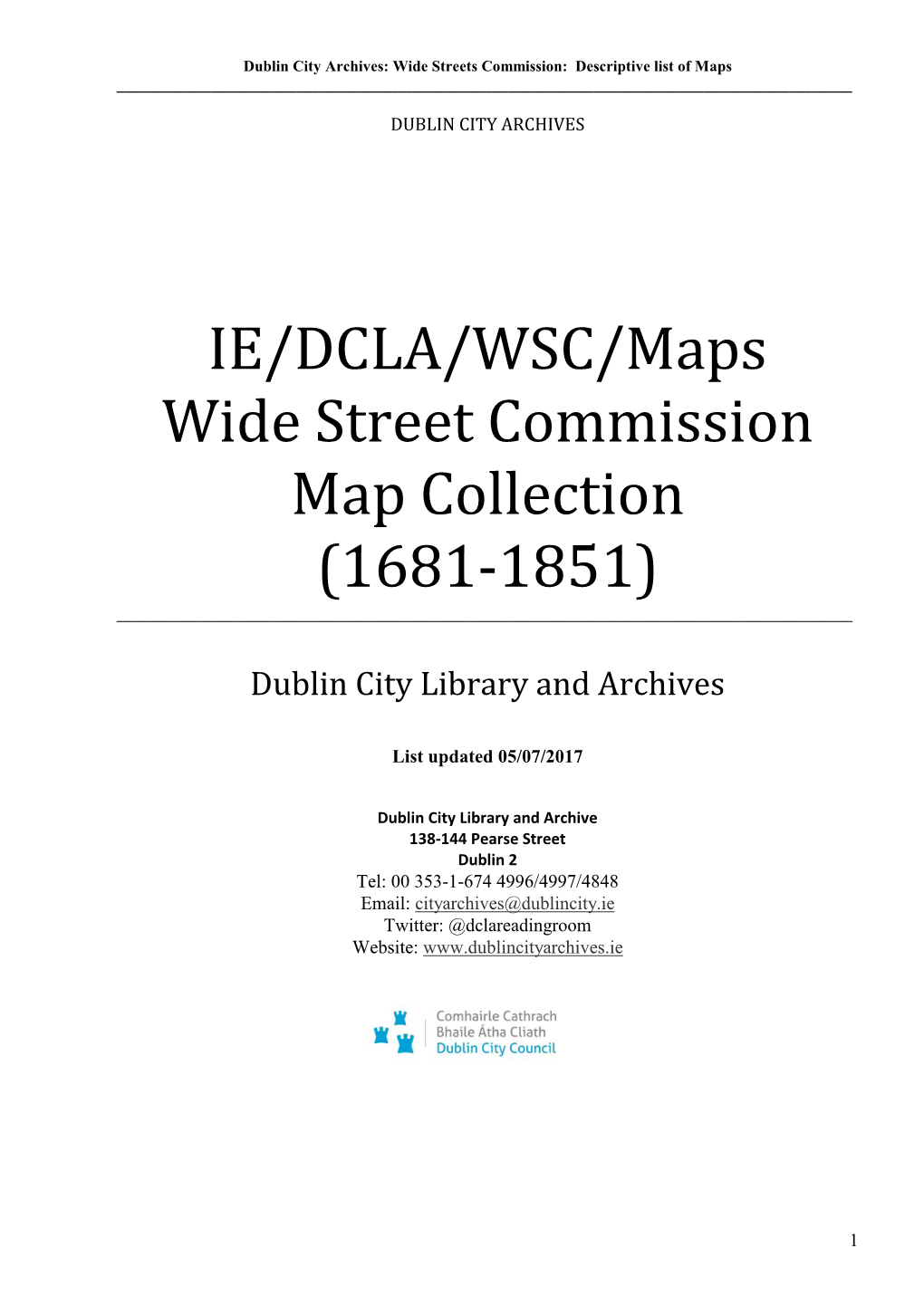 Wide Street Commission Map Collection (1681-1851) ______