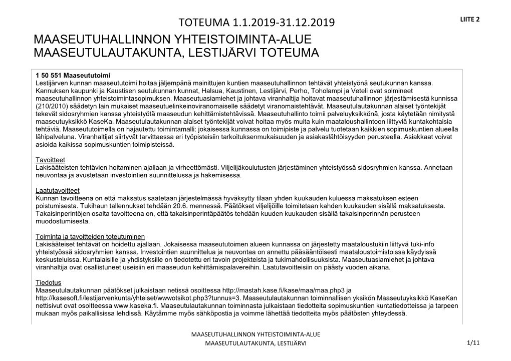 Toteuma 1.1.2019-31.12.2019 Maaseutuhallinnon Yhteistoiminta-Alue Maaseutulautakunta, Lestijärvi Toteuma