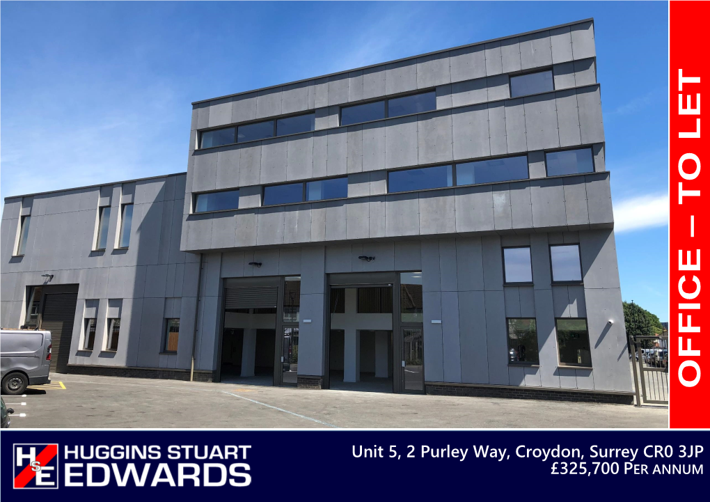 Unit 5, 2 Purley Way, Croydon, Surrey CR0 3JP £325,700 PER ANNUM