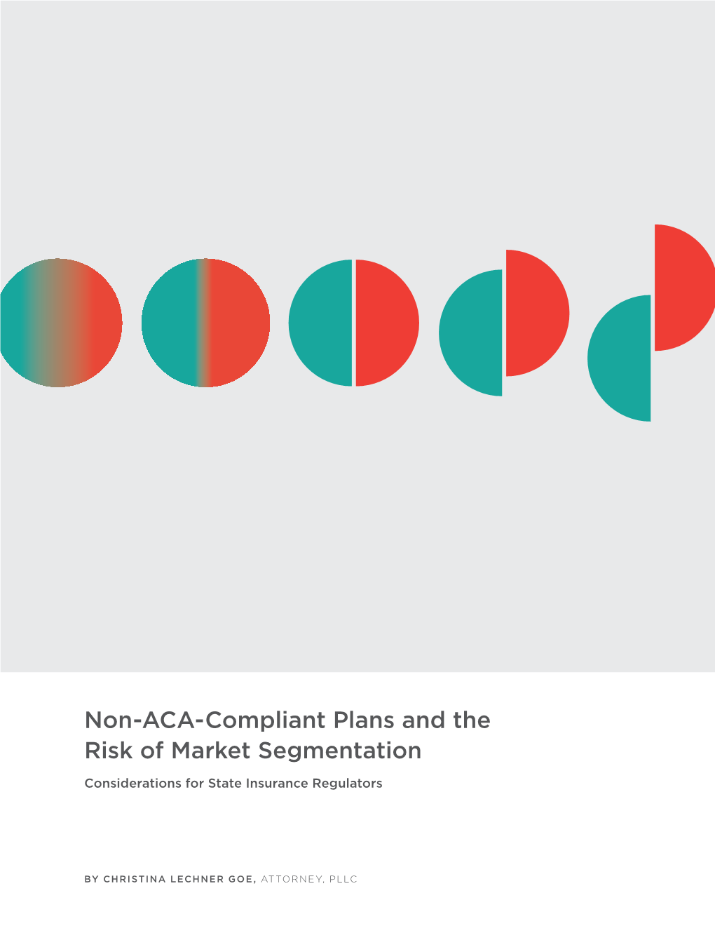 Non-ACA-Compliant Plans and the Risk of Market Segmentation