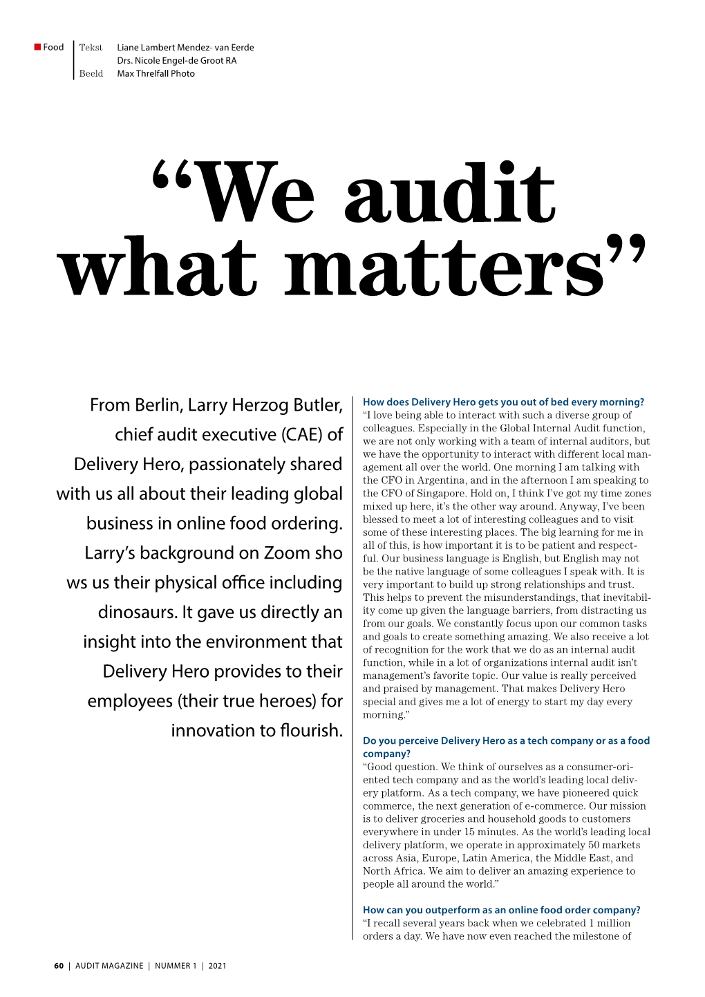 From Berlin, Larry Herzog Butler, Chief Audit Executive (CAE) of Delivery