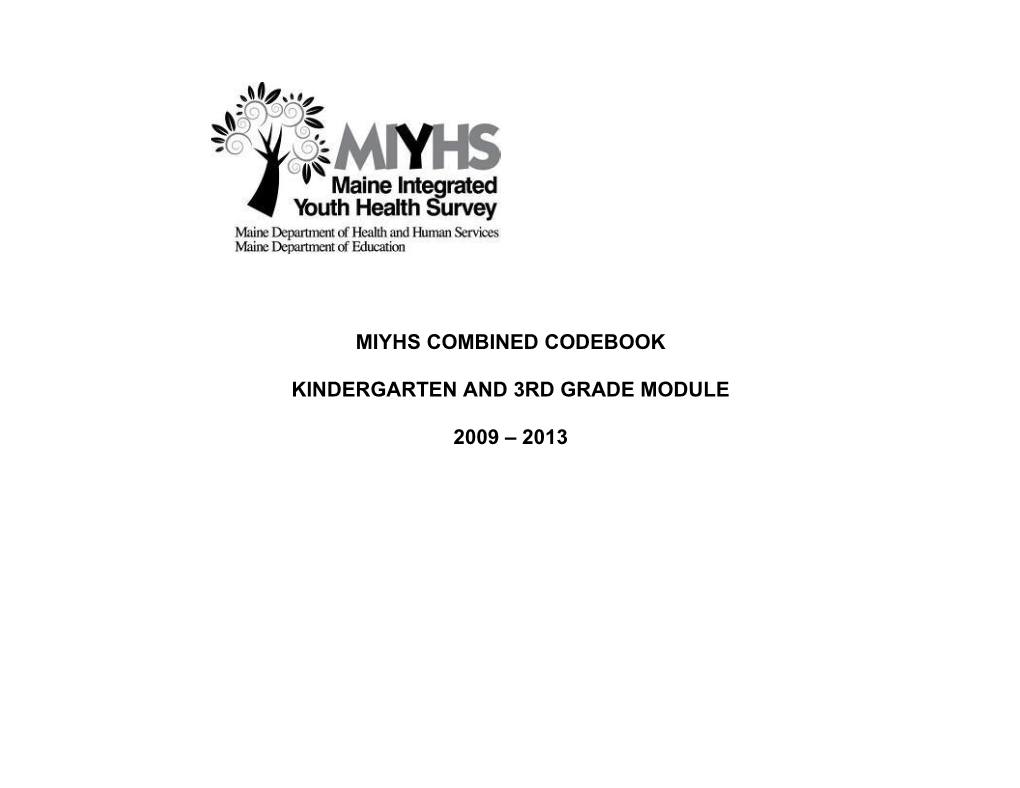 MIYHS Combined Codebook for K/3 Module 2009 to 2013