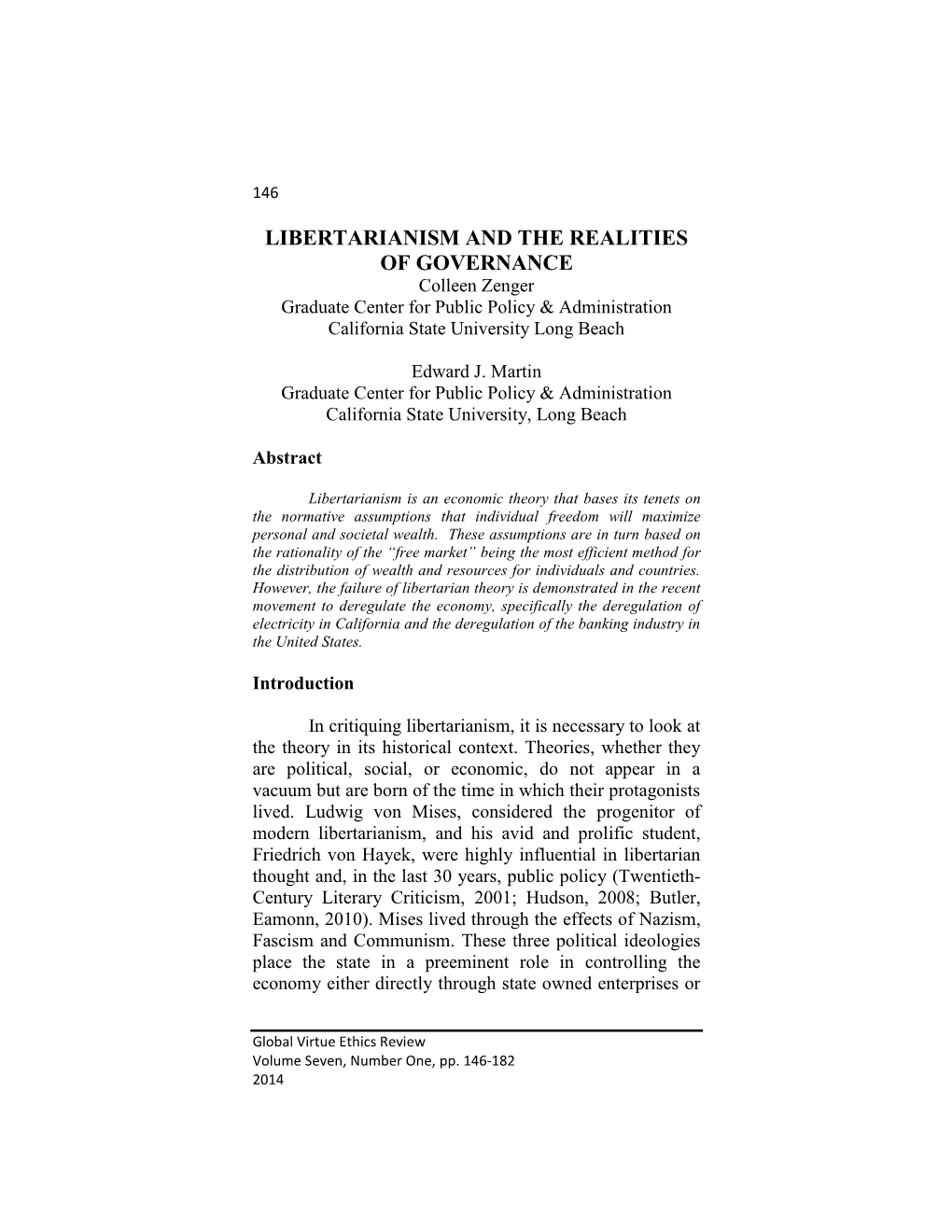 LIBERTARIANISM and the REALITIES of GOVERNANCE Colleen Zenger Graduate Center for Public Policy & Administration California State University Long Beach