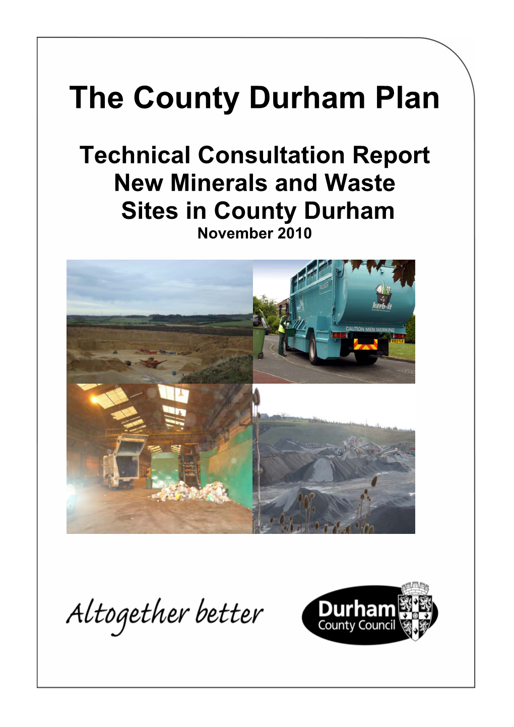 Technical Consultation Report: New Minerals and Waste Sites County Durham Plan Contents