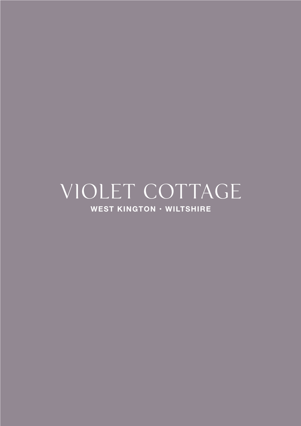 Violet Cottage WEST KINGTON • WILTSHIRE Violet Cottage WEST KINGTON • WILTSHIRE