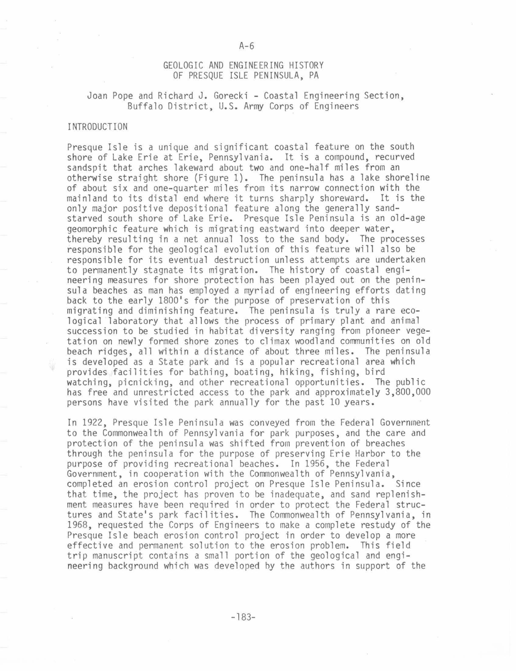 A-6 GEOLOGIC and ENGINEERING HISTORY of PRESQUE ISLE PENINSULA, PA Joan Pope and Richard J