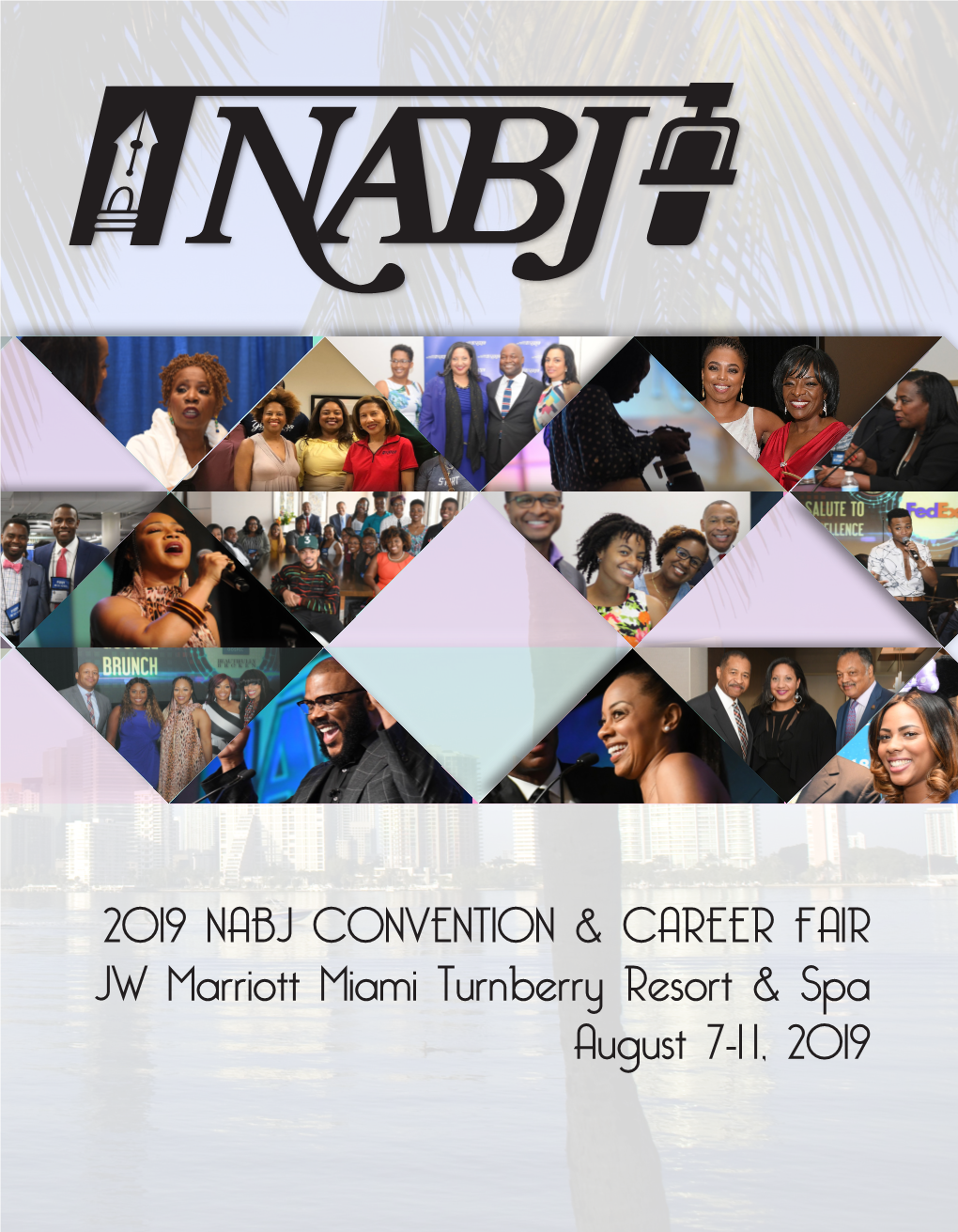 2019 NABJ CONVENTION & CAREER FAIR JW Marriott Miami