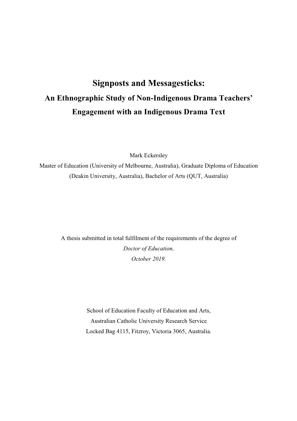 Signposts and Messagesticks: an Ethnographic Study of Non-Indigenous Drama Teachers’ Engagement with an Indigenous Drama Text