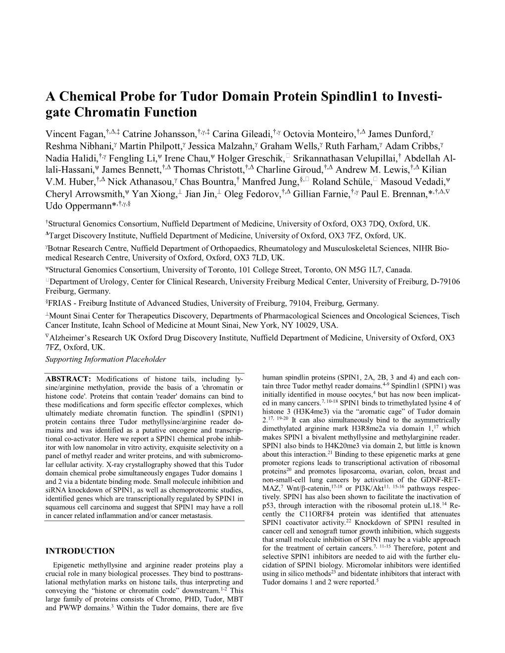 A Chemical Probe for Tudor Domain Protein Spindlin1 to Investi- Gate