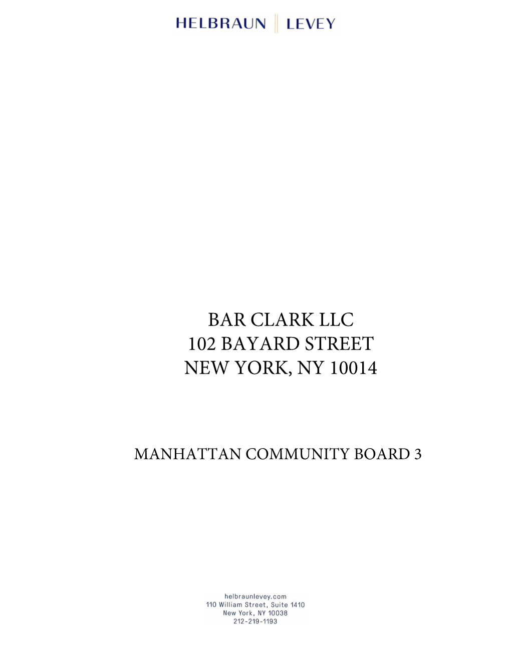 Bar Clark Llc 102 Bayard Street New York, Ny 10014