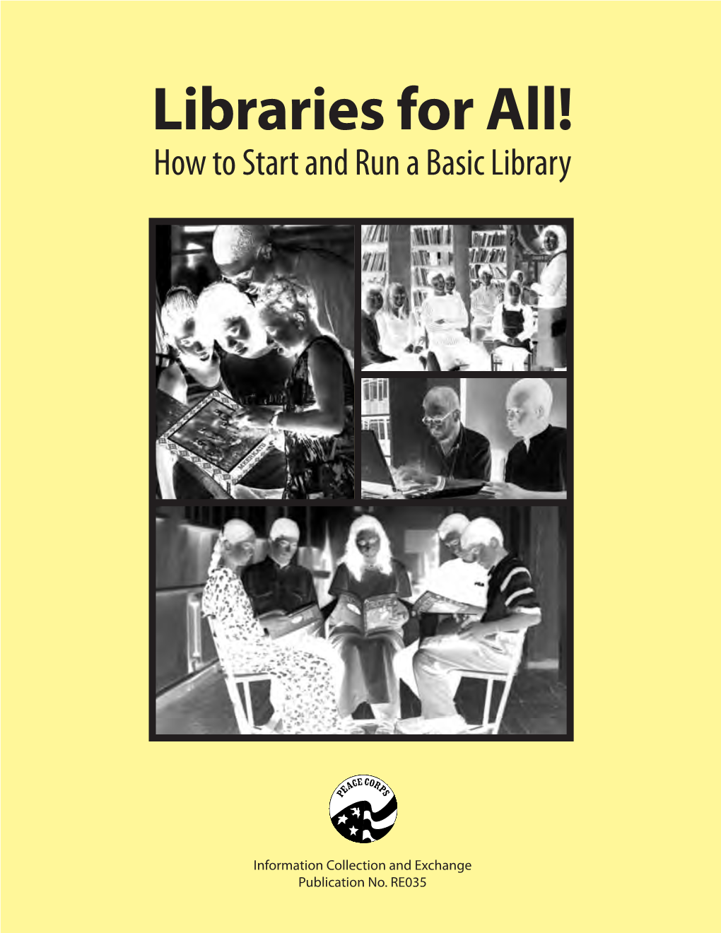 Libraries for All! How to Start and Run a Basic Library