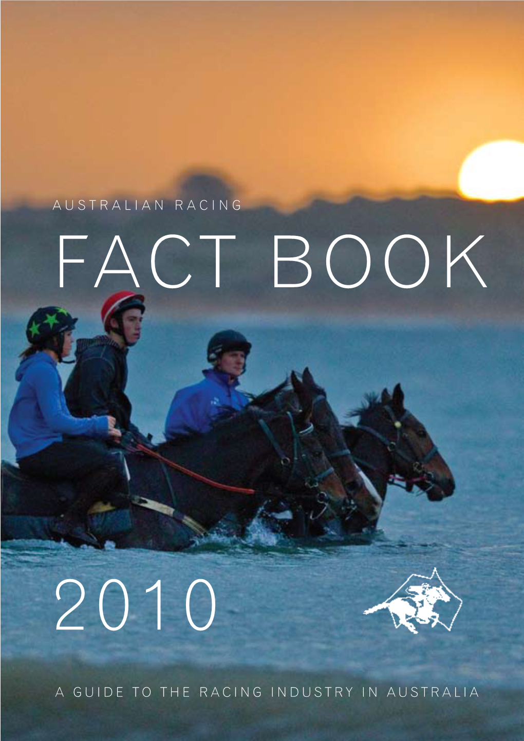 Australian Racing a Guide to the Racing Industry In