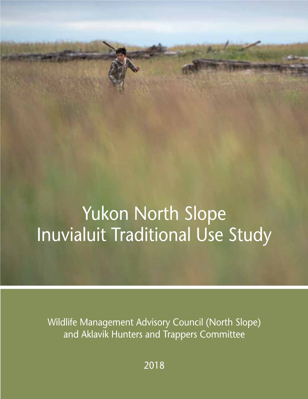 Yukon North Slope Inuvialuit Traditional Use Study