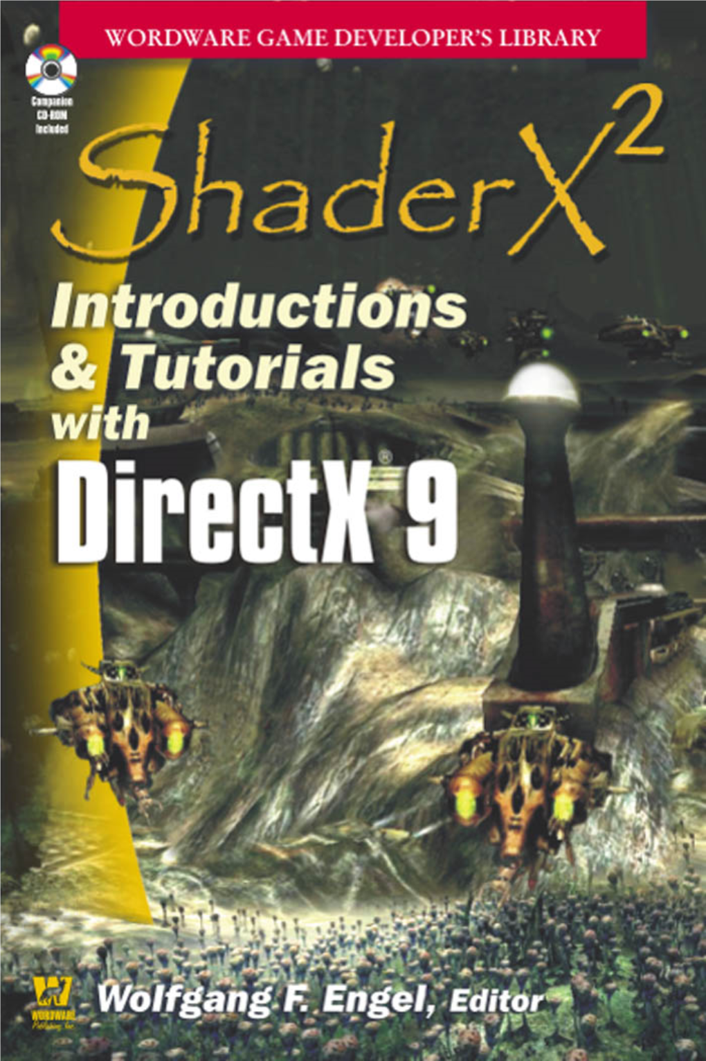 Shaderx2 Introductions & Tutorials with Directx 9