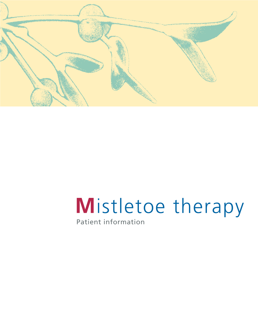 Mistletoe Therapy ABNOBA Research for Plant Medicines Patient Information