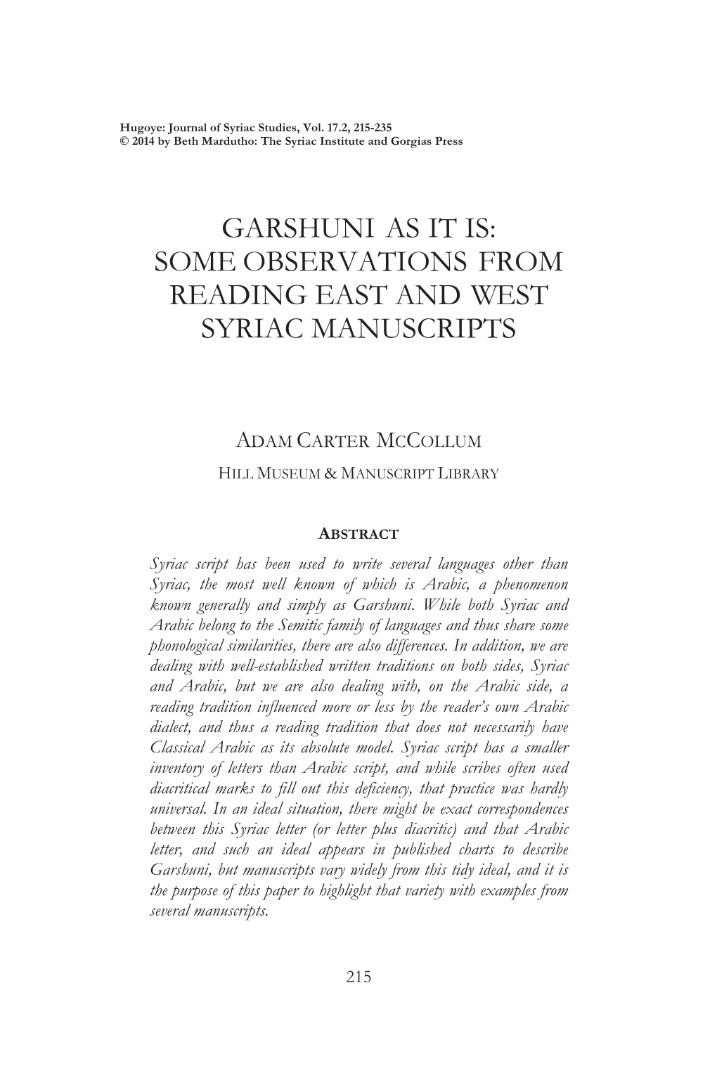 Garshuni As It Is: Some Observations from Reading East and West Syriac Manuscripts