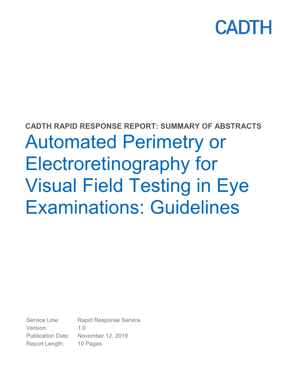 Automated Perimetry Or Electroretinography for Visual Field Testing in Eye Examinations: Guidelines