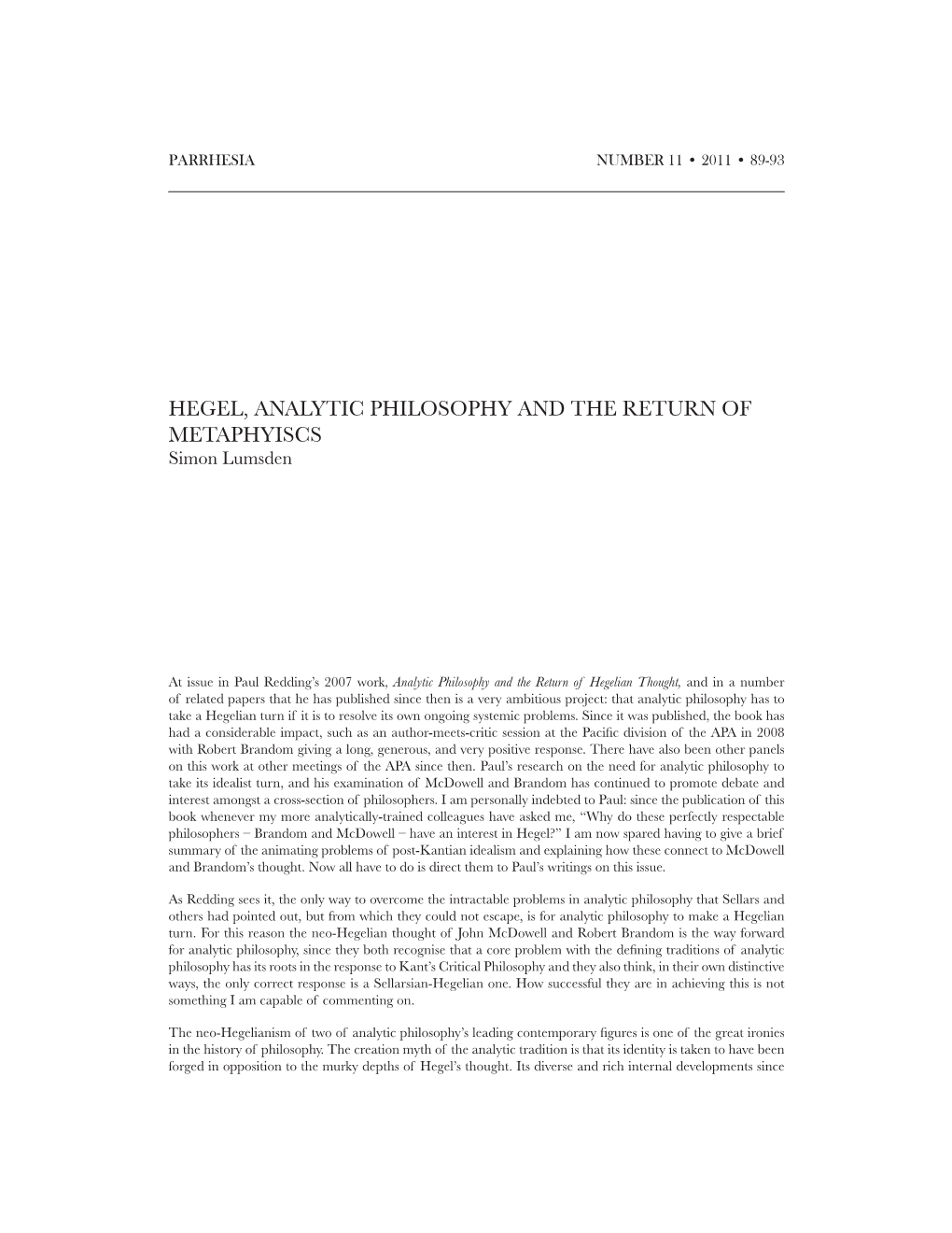 HEGEL, ANALYTIC PHILOSOPHY and the RETURN of METAPHYISCS Simon Lumsden