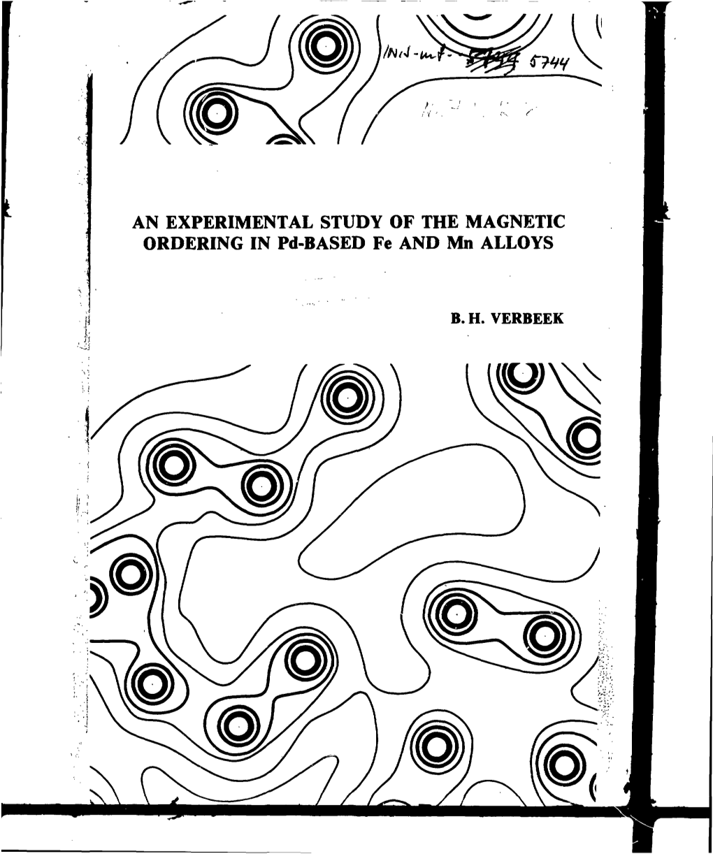 AN EXPERIMENTAL STUDY of the MAGNETIC ORDERING in Pd-BASED Fe and Mn ALLOYS