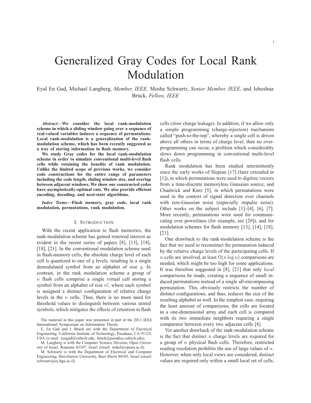 Generalized Gray Codes for Local Rank Modulation Eyal En Gad, Michael Langberg, Member, IEEE, Moshe Schwartz, Senior Member, IEEE, and Jehoshua Bruck, Fellow, IEEE